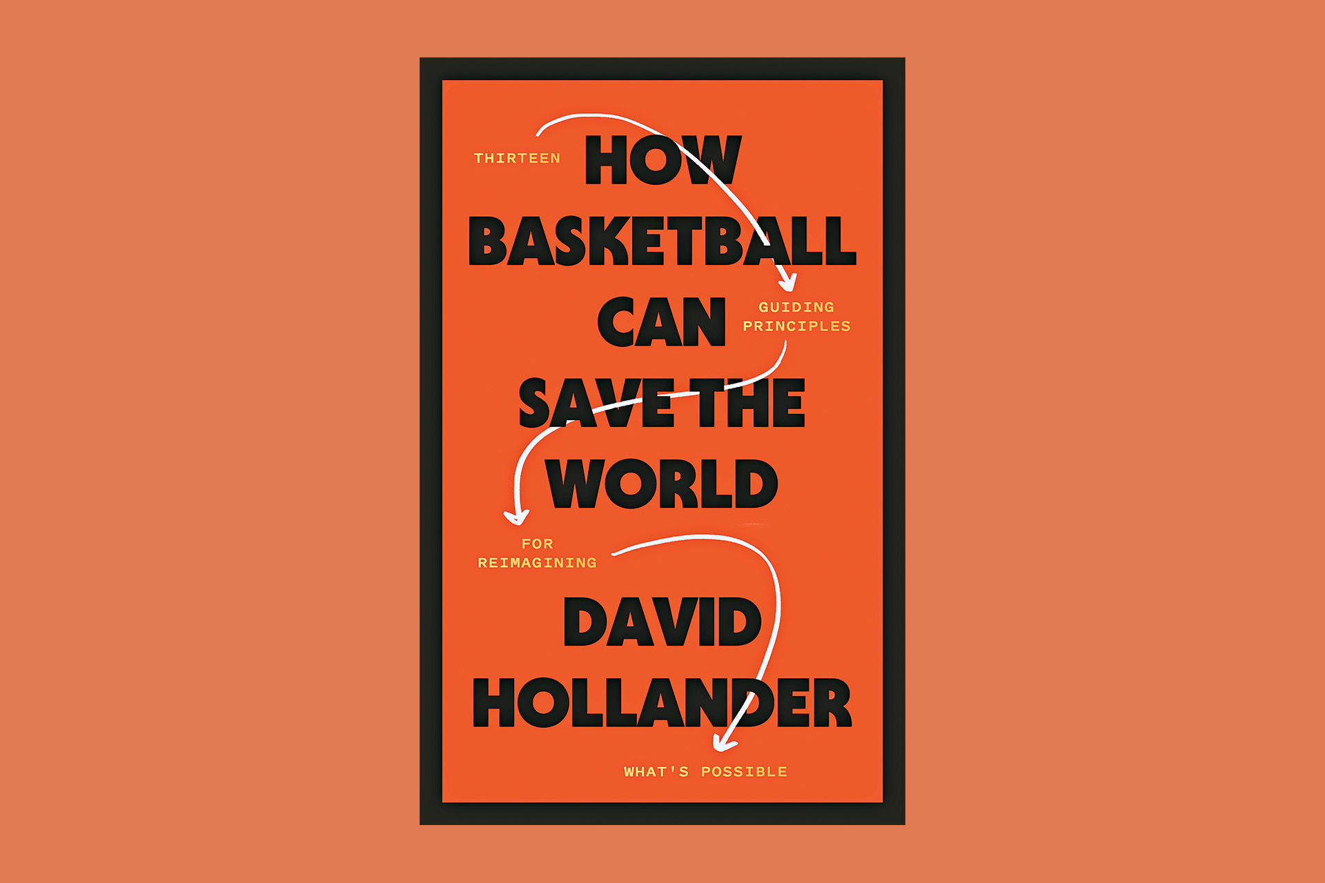  How Basketball Can Save The World NYU Professor David Hollander 