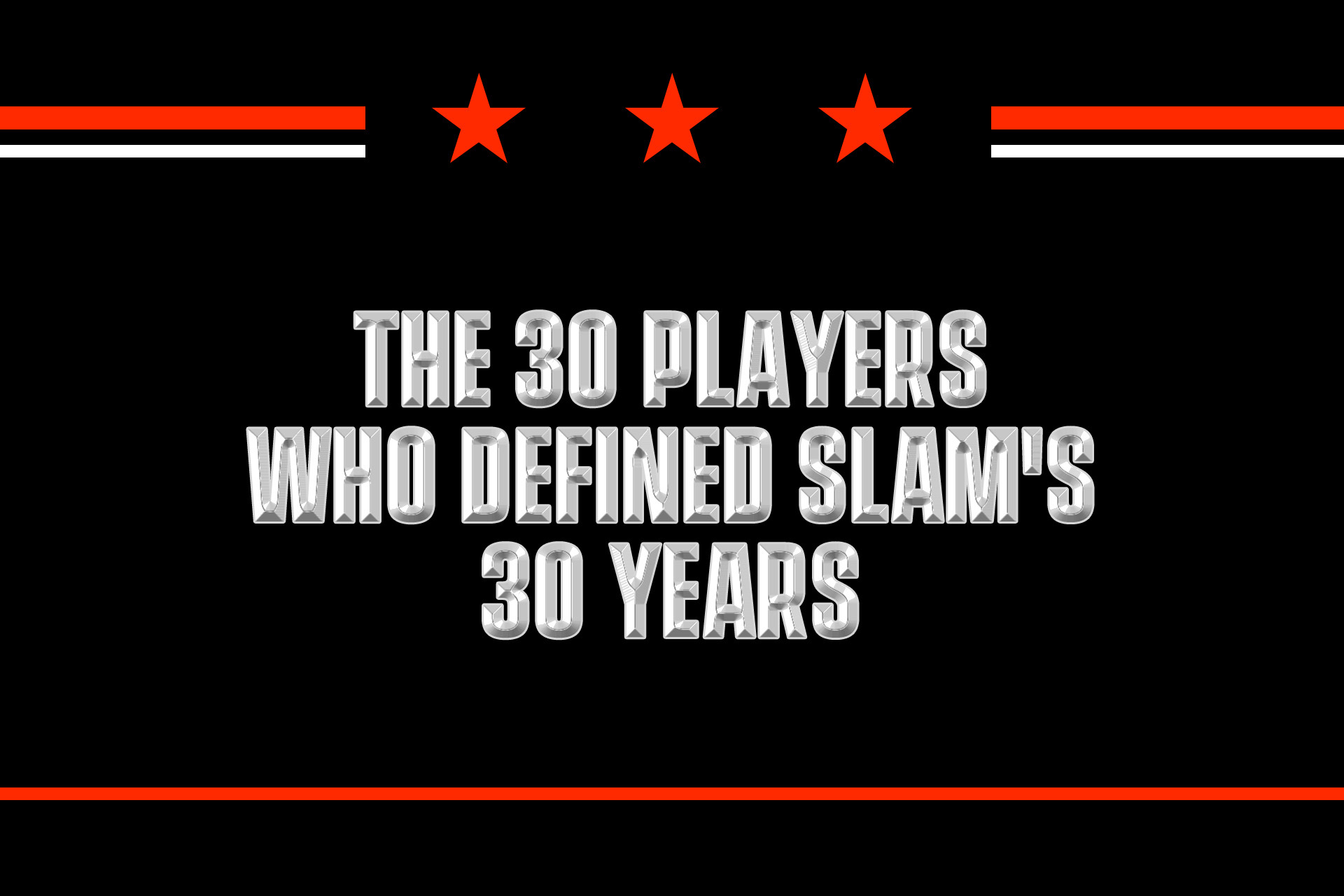 slam-presents-30-players-who-defined-slam-s-30-years-slam